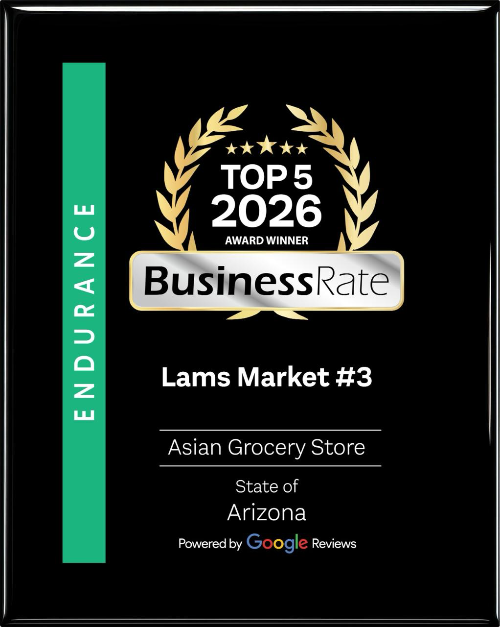 BusinessRate certificate: Top 5, 2026 award winner, Endurance, Lams Market #3, Asian Grocery Store, State of Arizona. Powered by Google Reviews.